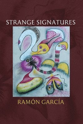 Ramón García - Strange Signatures, Häftad