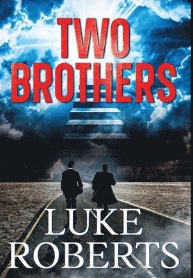 Luke Roberts - Two Brothers, Inbunden