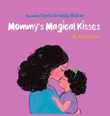 bokomslag Mommy's Magical Kisses