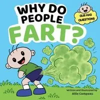 Allie Compeau - Why Do People Fart?, Häftad. Tillgänglighet: Lägg i varukorg