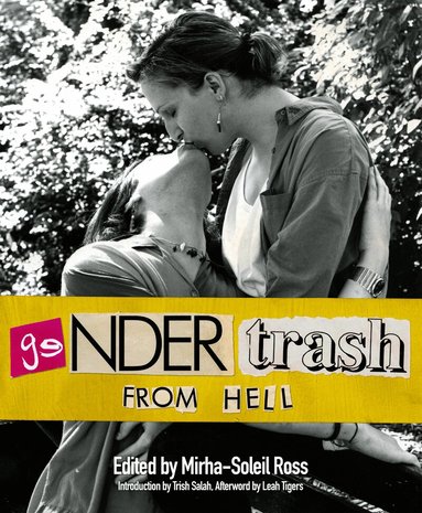 Mirha-Soleil Ross, Mirha-Soleil Ross - Gendertrash From Hell, Häftad
