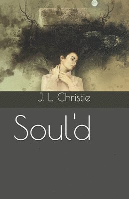 J L Christie - Soul'd, Häftad