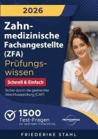 Friederike Stahl - Zahnmedizinische Fachangestellte (ZFA) Prüfungswissen - Schnell & Einfach, Häftad