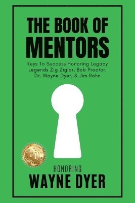 The Book of Mentors - Honoring Legacy Legend Wayne Dyer 1