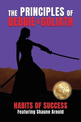 bokomslag The Principles of Debbie & Goliath - Habits of Success