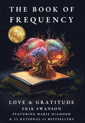 Erik Swanson, Marie Diamond - The Book of Frequency - Love & Gratitude, Inbunden