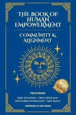 Erik Swanson, Troy Hoffman, September Dohrmann - Book of Human Empowerment - Community & Alignment, Häftad. Tillgänglighet: Lägg i varukorg