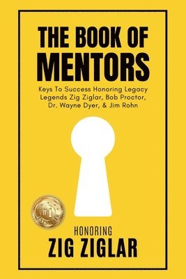 bokomslag Book of Mentors - Honoring Legacy Legend Zig Ziglar
