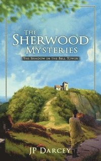 bokomslag The Sherwood Mysteries