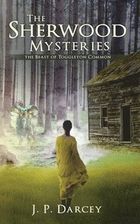 bokomslag The Sherwood Mysteries