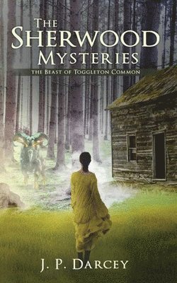 The Sherwood Mysteries 1