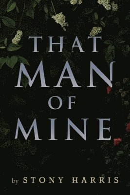 Stony Harris - That Man of Mine, Häftad