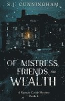 bokomslag Of Mistress, Friends, and Wealth