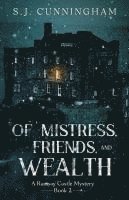 Of Mistress, Friends, and Wealth 1