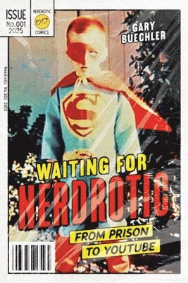 Gary Buechler - Waiting for Nerdrotic, Häftad