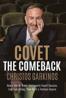 Christos Garkinos - Covet the Comeback, Inbunden. Tillgänglighet: Lägg i varukorg