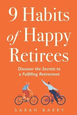 bokomslag 9 Habits of Happy Retirees