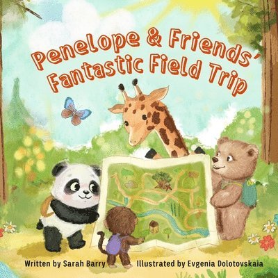 Penelope & Friends' Fantastic Field Trip 1