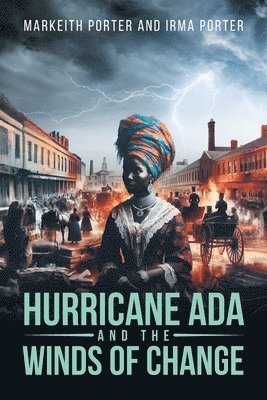 Hurricane Ada and the Winds of Change 1