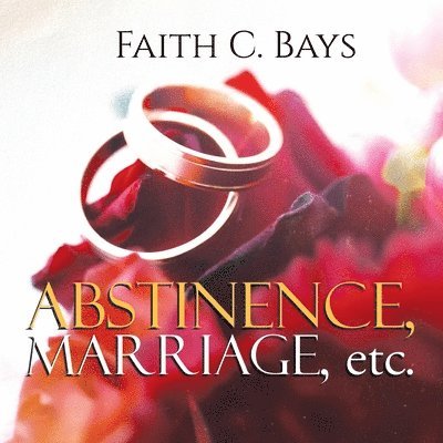 Abstinence, Marriage, etc. 1