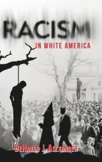 bokomslag Racism in White America