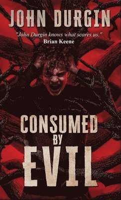Consumed by Evil