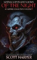Scott Harper - Lethal Lords and Ladies of the Night, Inbunden