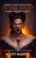Scott Harper - Lethal Lords and Ladies of the Night, Inbunden
