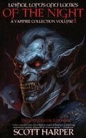 Scott Harper - Lethal Lords and Ladies of the Night, Inbunden