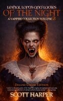 Scott Harper - Lethal Lords and Ladies of the Night, Inbunden
