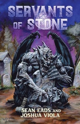 Sean Eads, Joshua Viola - Servants of Stone, Häftad