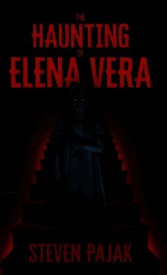 Haunting of Elena Vera
