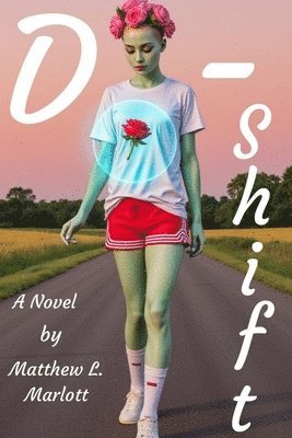 Matthew L Marlott, Matthew L. Marlott - D-Shift, Häftad
