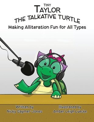 bokomslag Tiny Taylor the Talkative Turtle