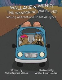 bokomslag Wallace & Wendy the Wandering Walruses