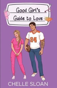 bokomslag Good Girl's Guide to Love