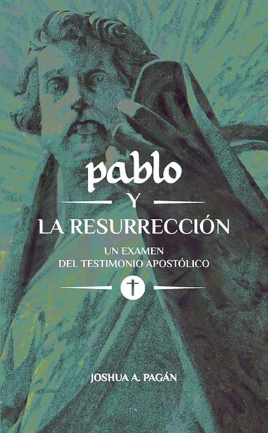 Joshua Pagán, Joshua A. Pagán - Pablo y la resurrección, Häftad