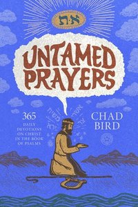 bokomslag Untamed Prayers