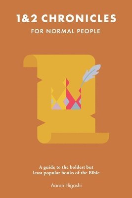 1 & 2 Chronicles for Normal People