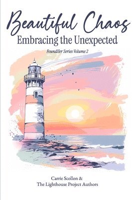 bokomslag Beautiful Chaos: Embracing the Unexpected