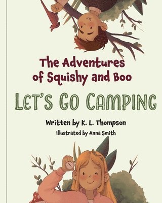 Let's Go Camping: The Adventures of Squishy and Boo 1