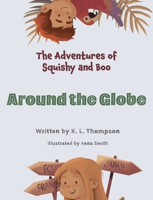 K L Thompson - Around the Globe, Inbunden. Tillgänglighet: Lägg i varukorg