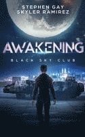 bokomslag Awakening (Black Sky Club, Book 1)