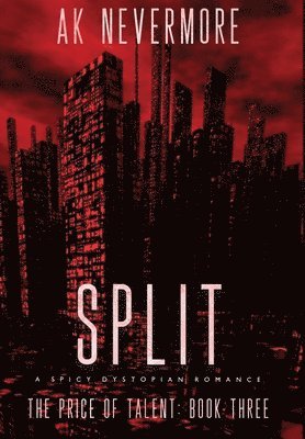 Split: A Spicy Dystopian Sci-fi Romance 1