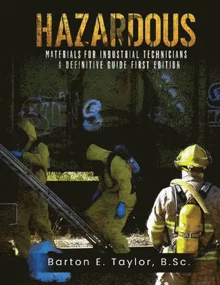 Barton E Taylor - Hazardous Materials for Industrial Technicians, Häftad. Tillgänglighet: Lägg i varukorg