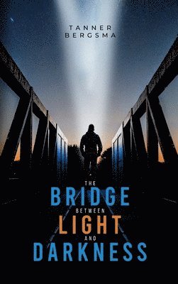 The Bridge Between Light and Darkness 1