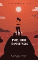 bokomslag Prostitute to Professor