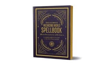 The Editors of MuggleNet - Ultimate Wizarding World Spellbook - Headmaster's Edition, Inbunden