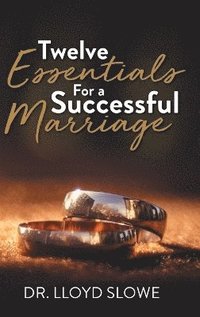 bokomslag Twelve Essentials For a Successful Marriage