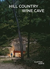 bokomslag Hill Country Wine Cave